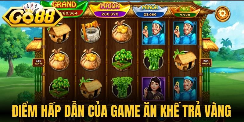 Điểm hấp dẫn của game ăn khế trả vàng 