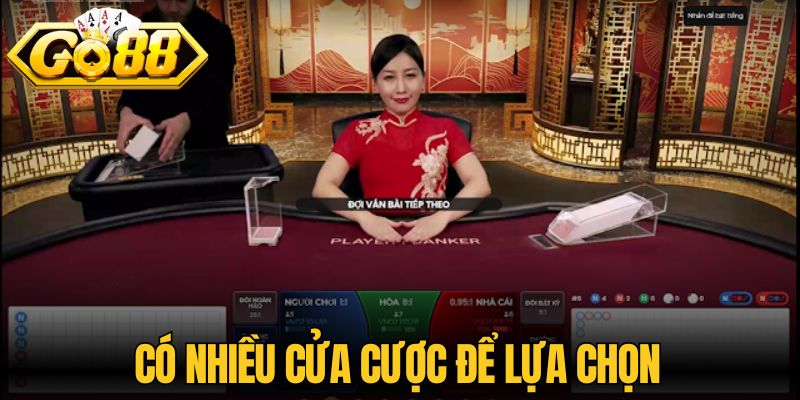 Có nhiều cửa cược để lựa chọn