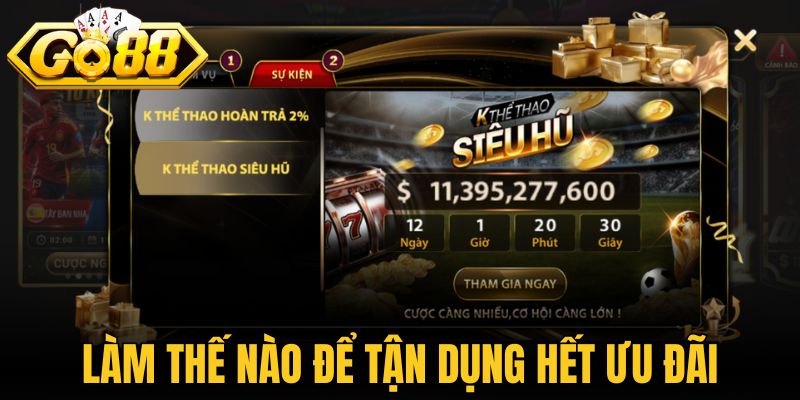 Khuyến Mãi Go88 - Ưu Đãi Hấp Dẫn Dành Cho Hội Viên 2026 3 Làm thế nào để tận dụng hết các chương trình ưu đãi