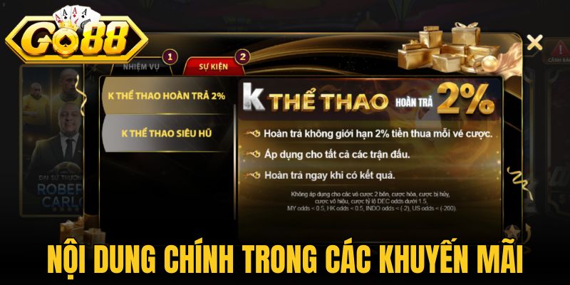 Khuyến Mãi Go88 - Ưu Đãi Hấp Dẫn Dành Cho Hội Viên 2026 2 Nội dung chính trong các chương trình khuyến mãi